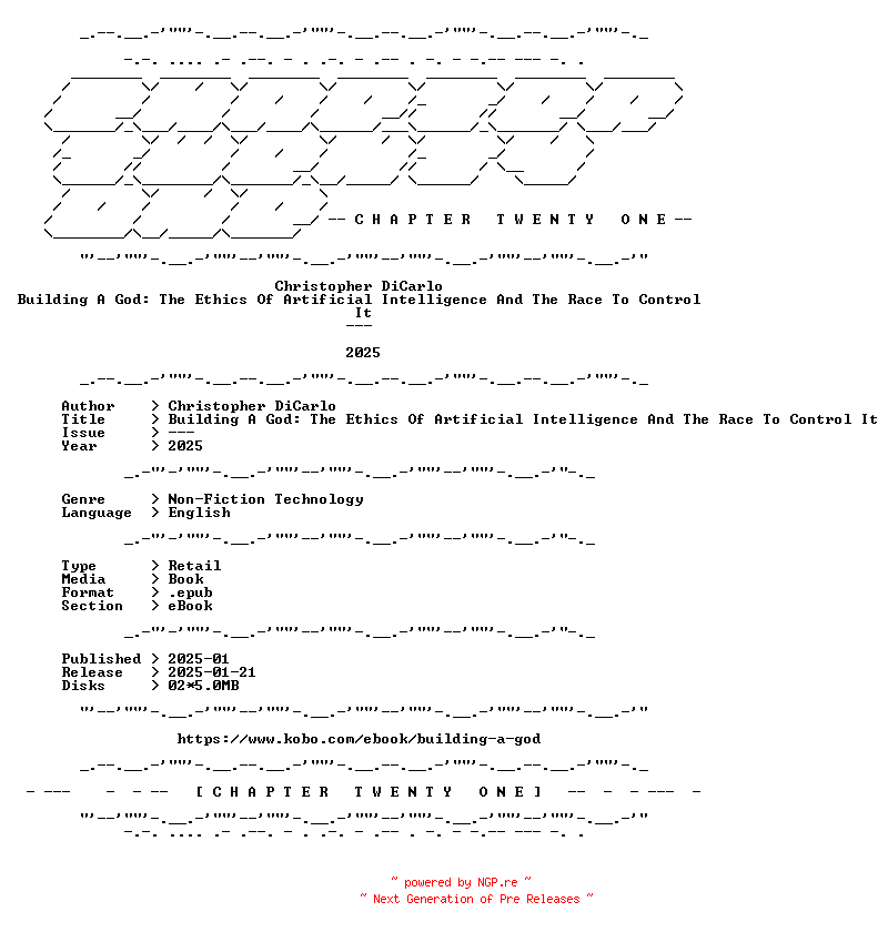 NFO for the release Christopher.DiCarlo.-.Building.A.God.The.Ethics.Of.Artificial.Intelligence.And.The.Race.To.Control.It.2025.RETAIL.EPUB.eBook-CTO by CTO