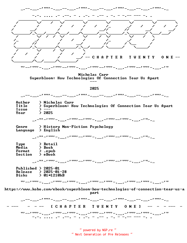 NFO for the release Nicholas.Carr.-.Superbloom.How.Technologies.Of.Connection.Tear.Us.Apart.2025.RETAIL.EPUB.eBook-CTO by CTO