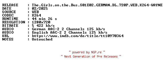 NFO for the release The.Girls.on.the.Bus.S01E02.GERMAN.DL.720P.WEB.X264-WAYNE by WAYNE