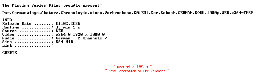 NFO for the release Der.Germanwings.Absturz.Chronologie.eines.Verbrechens.S01E01.Der.Schock.GERMAN.DOKU.1080p.WEB.x264-TMSF by TMSF