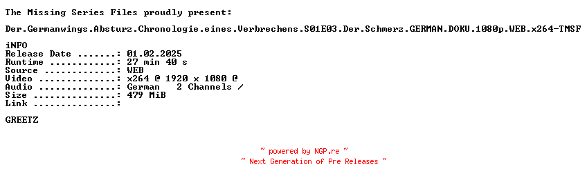 NFO for the release Der.Germanwings.Absturz.Chronologie.eines.Verbrechens.S01E03.Der.Schmerz.GERMAN.DOKU.1080p.WEB.x264-TMSF by TMSF