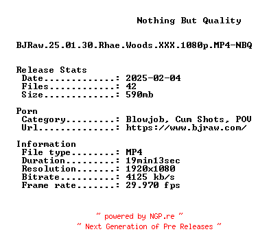 NFO for the release BJRaw.25.01.30.Rhae.Woods.XXX.1080p.MP4-NBQ by NBQ