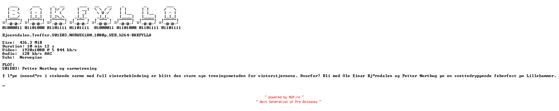 NFO for the release Bjoerndalen.Treffer.S01E03.NORWEGiAN.1080p.WEB.h264-BAKFYLLA by BAKFYLLA