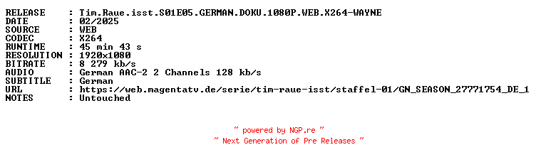 NFO for the release Tim.Raue.isst.S01E05.GERMAN.DOKU.1080P.WEB.X264-WAYNE by WAYNE