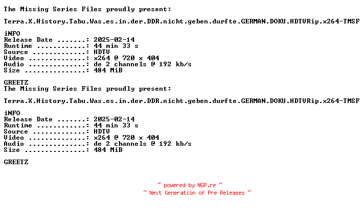 NFO for the release Terra.X.History.Tabu.Was.es.in.der.DDR.nicht.geben.durfte.GERMAN.DOKU.HDTVRip.x264-TMSF by TMSF
