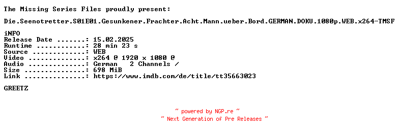 NFO for the release Die.Seenotretter.S01E01.Gesunkener.Frachter.Acht.Mann.ueber.Bord.GERMAN.DOKU.1080p.WEB.x264-TMSF by TMSF