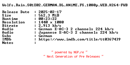 NFO for the release Wolfs.Rain.S01E02.GERMAN.DL.ANiME.FS.1080p.WEB.H264-FWB by FWB