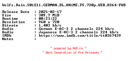 NFO for the release Wolfs.Rain.S01E11.GERMAN.DL.ANiME.FS.720p.WEB.H264-FWB by FWB