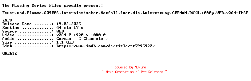 NFO for the release Feuer.und.Flamme.S09E06.Internistischer.Notfall.fuer.die.Luftrettung.GERMAN.DOKU.1080p.WEB.x264-TMSF by TMSF