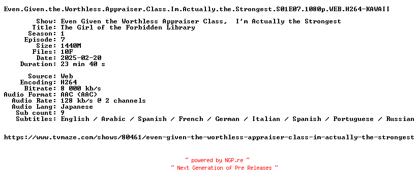 NFO for the release Even.Given.the.Worthless.Appraiser.Class.Im.Actually.the.Strongest.S01E07.1080p.WEB.H264-KAWAII by KAWAII