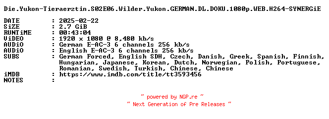 NFO for the release Die.Yukon-Tieraerztin.S02E06.Wilder.Yukon.GERMAN.DL.DOKU.1080p.WEB.H264-SYNERGiE by SYNERGiE