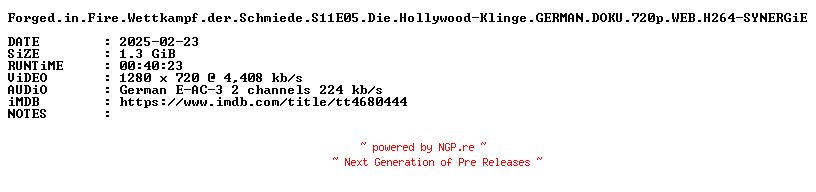 NFO for the release Forged.in.Fire.Wettkampf.der.Schmiede.S11E05.Die.Hollywood-Klinge.GERMAN.DOKU.720p.WEB.H264-SYNERGiE by SYNERGiE