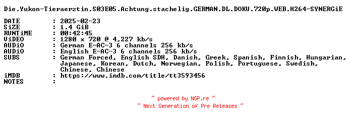 NFO for the release Die.Yukon-Tieraerztin.S03E05.Achtung.stachelig.GERMAN.DL.DOKU.720p.WEB.H264-SYNERGiE by SYNERGiE