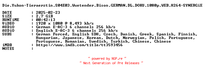 NFO for the release Die.Yukon-Tieraerztin.S04E03.Wuetender.Bison.GERMAN.DL.DOKU.1080p.WEB.H264-SYNERGiE by SYNERGiE