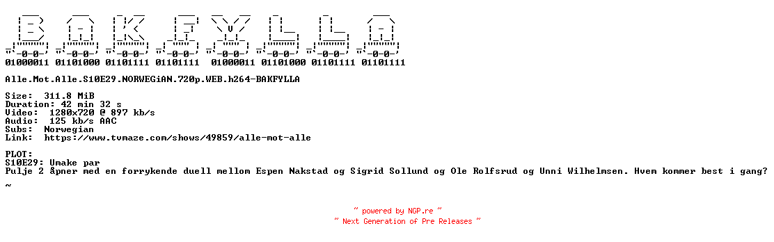 NFO for the release Alle.Mot.Alle.S10E29.NORWEGiAN.720p.WEB.h264-BAKFYLLA by BAKFYLLA