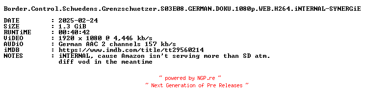 NFO for the release Border.Control.Schwedens.Grenzschuetzer.S03E08.GERMAN.DOKU.1080p.WEB.H264.iNTERNAL-SYNERGiE by SYNERGiE
