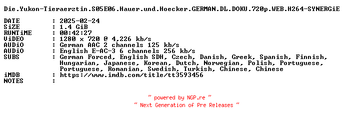 NFO for the release Die.Yukon-Tieraerztin.S05E06.Hauer.und.Hoecker.GERMAN.DL.DOKU.720p.WEB.H264-SYNERGiE by SYNERGiE