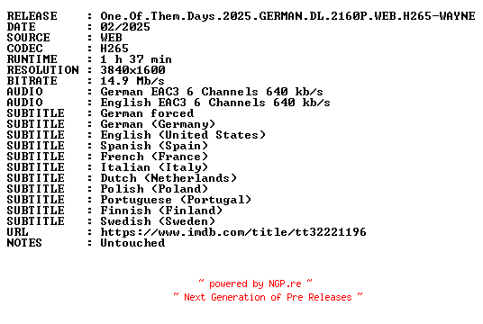 NFO for the release One.Of.Them.Days.2025.GERMAN.DL.2160P.WEB.H265-WAYNE by WAYNE