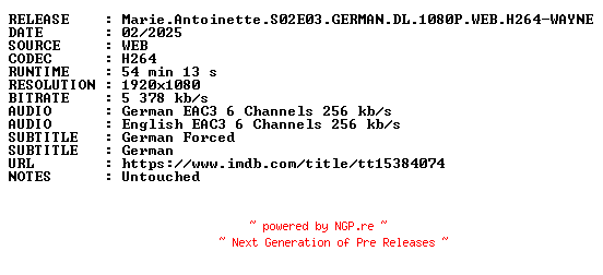 NFO for the release Marie.Antoinette.S02E03.GERMAN.DL.1080P.WEB.H264-WAYNE by WAYNE