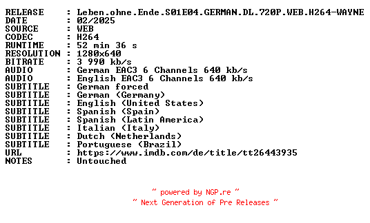 NFO for the release Leben.ohne.Ende.S01E04.GERMAN.DL.720P.WEB.H264-WAYNE by WAYNE