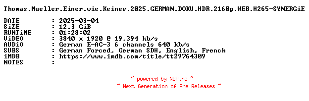 NFO for the release Thomas.Mueller.Einer.wie.Keiner.2025.GERMAN.DOKU.HDR.2160p.WEB.H265-SYNERGiE by SYNERGiE