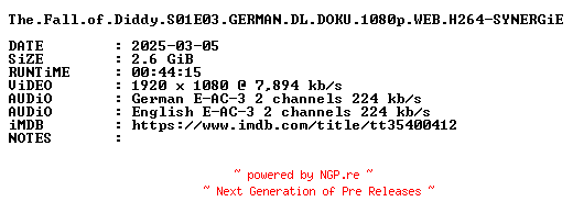 NFO for the release The.Fall.of.Diddy.S01E03.GERMAN.DL.DOKU.1080p.WEB.H264-SYNERGiE by SYNERGiE