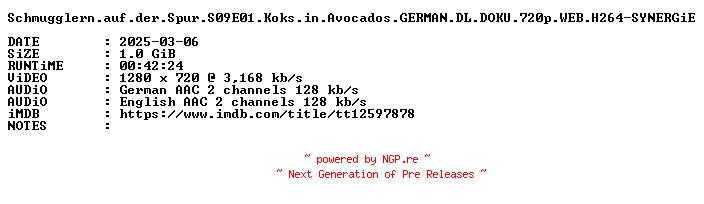 NFO for the release Schmugglern.auf.der.Spur.S09E01.Koks.in.Avocados.GERMAN.DL.DOKU.720p.WEB.H264-SYNERGiE by SYNERGiE