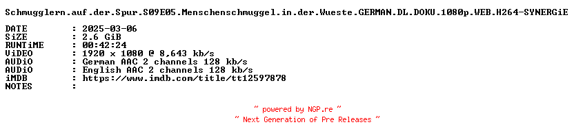 NFO for the release Schmugglern.auf.der.Spur.S09E05.Menschenschmuggel.in.der.Wueste.GERMAN.DL.DOKU.1080p.WEB.H264-SYNERGiE by SYNERGiE