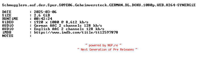 NFO for the release Schmugglern.auf.der.Spur.S09E06.Geheimversteck.GERMAN.DL.DOKU.1080p.WEB.H264-SYNERGiE by SYNERGiE