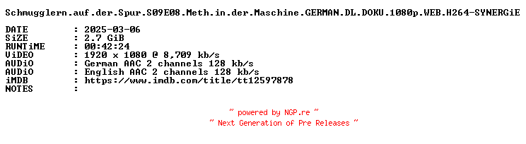 NFO for the release Schmugglern.auf.der.Spur.S09E08.Meth.in.der.Maschine.GERMAN.DL.DOKU.1080p.WEB.H264-SYNERGiE by SYNERGiE