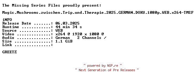 NFO for the release Magic.Mushrooms.zwischen.Trip.und.Therapie.2025.GERMAN.DOKU.1080p.WEB.x264-TMSF by TMSF