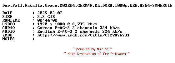NFO for the release Der.Fall.Natalia.Grace.S03E04.GERMAN.DL.DOKU.1080p.WEB.H264-SYNERGiE by SYNERGiE
