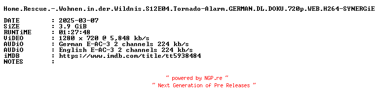 NFO for the release Home.Rescue.-.Wohnen.in.der.Wildnis.S12E04.Tornado-Alarm.GERMAN.DL.DOKU.720p.WEB.H264-SYNERGiE by SYNERGiE