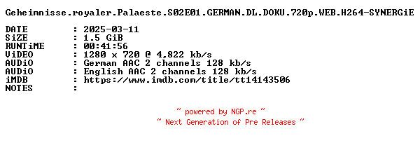 NFO for the release Geheimnisse.royaler.Palaeste.S02E01.GERMAN.DL.DOKU.720p.WEB.H264-SYNERGiE by SYNERGiE