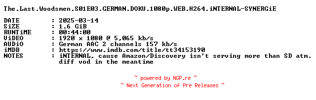 NFO for the release The.Last.Woodsmen.S01E03.GERMAN.DOKU.1080p.WEB.H264.iNTERNAL-SYNERGiE by SYNERGiE