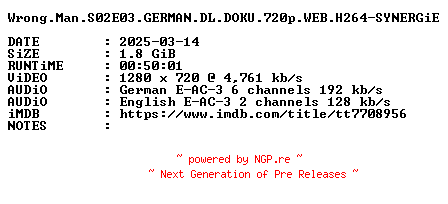 NFO for the release Wrong.Man.S02E03.GERMAN.DL.DOKU.720p.WEB.H264-SYNERGiE by SYNERGiE