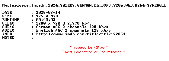 NFO for the release Mysterioese.Inseln.2024.S01E09.GERMAN.DL.DOKU.720p.WEB.H264-SYNERGiE by SYNERGiE
