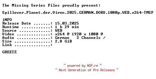 NFO for the release Spillover.Planet.der.Viren.2025.GERMAN.DOKU.1080p.WEB.x264-TMSF by TMSF