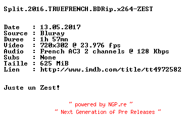 NFO for the release Split.2016.TRUEFRENCH.BDRip.x264-ZEST by ZEST