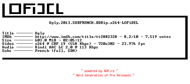 NFO for the release Ugly.2013.SUBFRENCH.BDRip.x264-LOFiDEL by LOFiDEL
