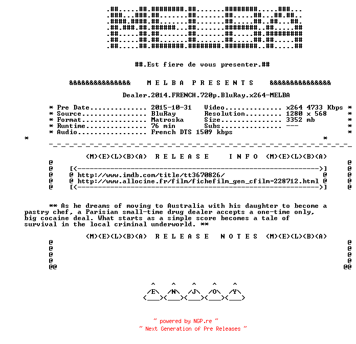 NFO for the release Dealer.2014.FRENCH.720p.BluRay.x264-MELBA by MELBA