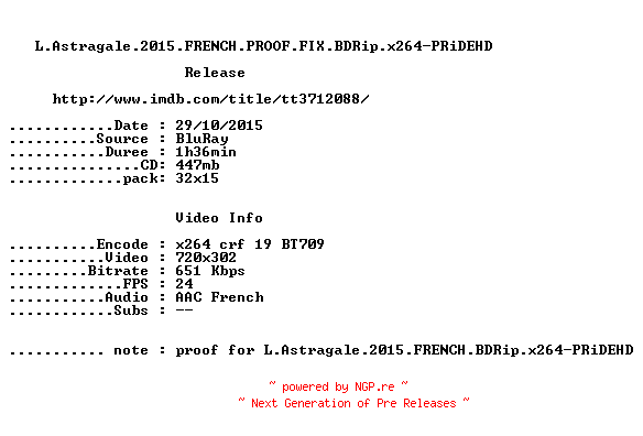 NFO for the release L.Astragale.2015.FRENCH.PROOF.FIX.BDRip.x264-PRiDEHD by PRiDEHD