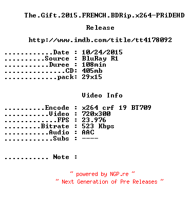 NFO for the release The.Gift.2015.FRENCH.BDRip.x264-PRiDEHD by PRiDEHD
