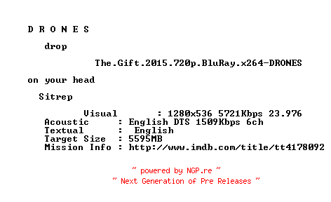 NFO for the release The.Gift.2015.720p.BluRay.x264-DRONES by DRONES