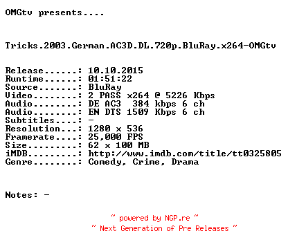 NFO for the release Tricks.2003.German.AC3D.DL.720p.BluRay.x264-OMGtv by OMGtv