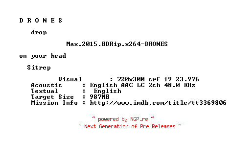 NFO for the release Max.2015.BDRip.x264-DRONES by DRONES