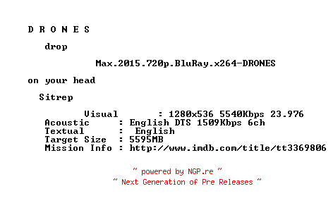 NFO for the release Max.2015.720p.BluRay.x264-DRONES by DRONES