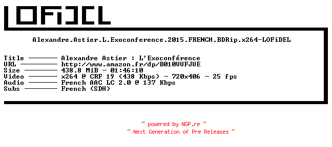 NFO for the release Alexandre.Astier.L.Exoconference.2015.FRENCH.BDRip.x264-LOFiDEL by LOFiDEL