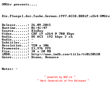 NFO for the release Die.Fluegel.der.Taube.German.1997.AC3D.BDRiP.x264-OMGtv by OMGtv