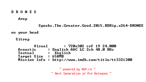 NFO for the release Spooks.The.Greater.Good.2015.BDRip.x264-DRONES by DRONES